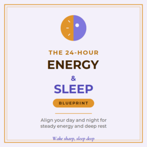The 24-Hour Energy & Sleep Blueprint