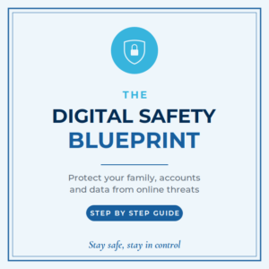 The Digital Safety Blueprint