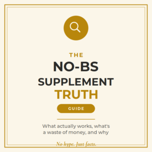 The No-BS Supplement Truth Guide