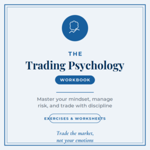 The Trading Psychology Workbook