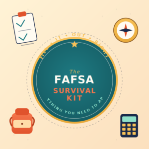 The FAFSA Survival Kit