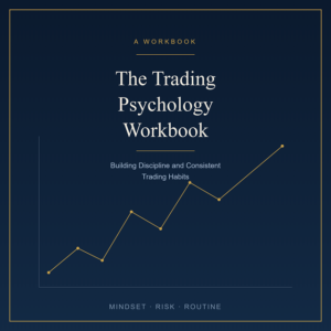 The Trading Psychology Workbook